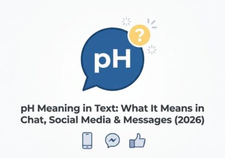 pH Meaning in Text_ What It Means in Chat, Social Media & Messages (2026)